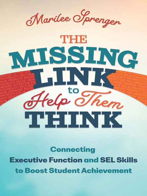 Title details for The Missing Link to Help Them Think by Marilee Sprenger - Available